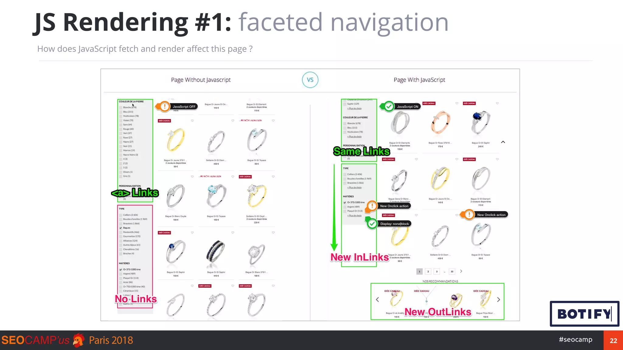 22#seocamp
JS Rendering #1: faceted navigation
How does JavaScript fetch and render affect this page ?
 