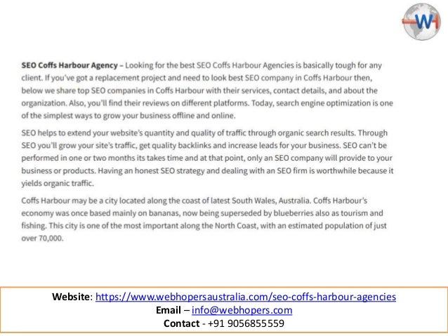 Website: https://www.webhopersaustralia.com/seo-coffs-harbour-agencies
Email – info@webhopers.com
Contact - +91 9056855559
 