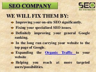 SEO TECH SOLUTION is a well known SEO and
Digital Marketing Company specializing in helping
businesses makes a profitable ...