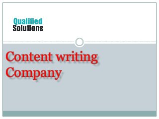 Content writing
Company
 