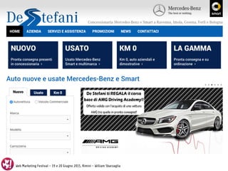 Web Marketing Festival - 19 e 20 Giugno 2015, Rimini - William Sbarzaglia
Il caso studio
 