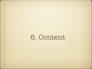 6. Content
 