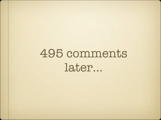 495 comments
   later...
 