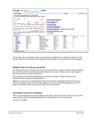 www.Seocustomer.com Page 14/92
To the right you will see the volume of news stories related to your keyword. Below you can...