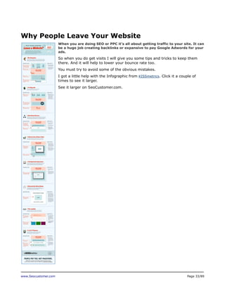 www.Seocustomer.com Page 33/89
Why People Leave Your Website
When you are doing SEO or PPC it’s all about getting traffic ...