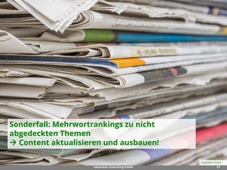 57takevalue Consulting GmbH
Contentaktualisierung
Inhalt passt nicht mehr oder muss erweitert werden.
Sonderfall: Mehrwort...