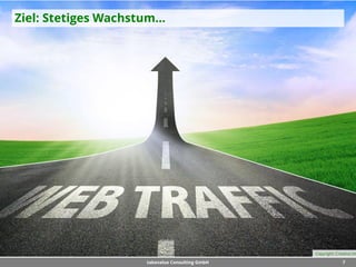 7takevalue Consulting GmbH
Ziel: Stetiges Wachstum…
Copyright: Creativa Im
 