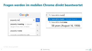 7 pa.ag@peakaceag
Fragen werden im mobilen Chrome direkt beantwortet
Via Twitter: http://pa.ag/2tQfXA9
 