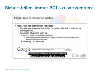 Sicherstellen, immer 301‘s zu verwenden:
https://youtu.be/6hSoXutuj0g
 