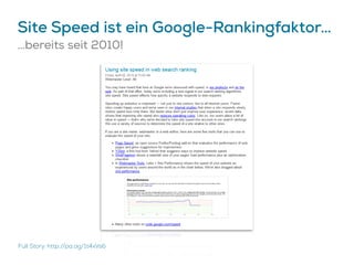 Site Speed ist ein Google-Rankingfaktor…
…bereits seit 2010!
Full Story: http://pa.ag/1t4xVs6
 