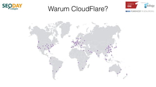 Warum CloudFlare?
 