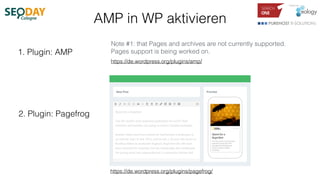 AMP in WP aktivieren
https://de.wordpress.org/plugins/amp/
https://de.wordpress.org/plugins/pagefrog/
Note #1: that Pages ...
