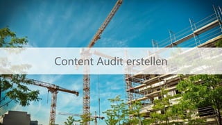 Content Audit erstellen
 