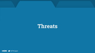 @THCapper
@THCapper
Threats
 