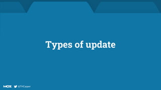 @THCapper
@THCapper
Types of update
 