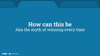 @THCapper
@THCapper
How can this be
Aka the myth of winning every time
 