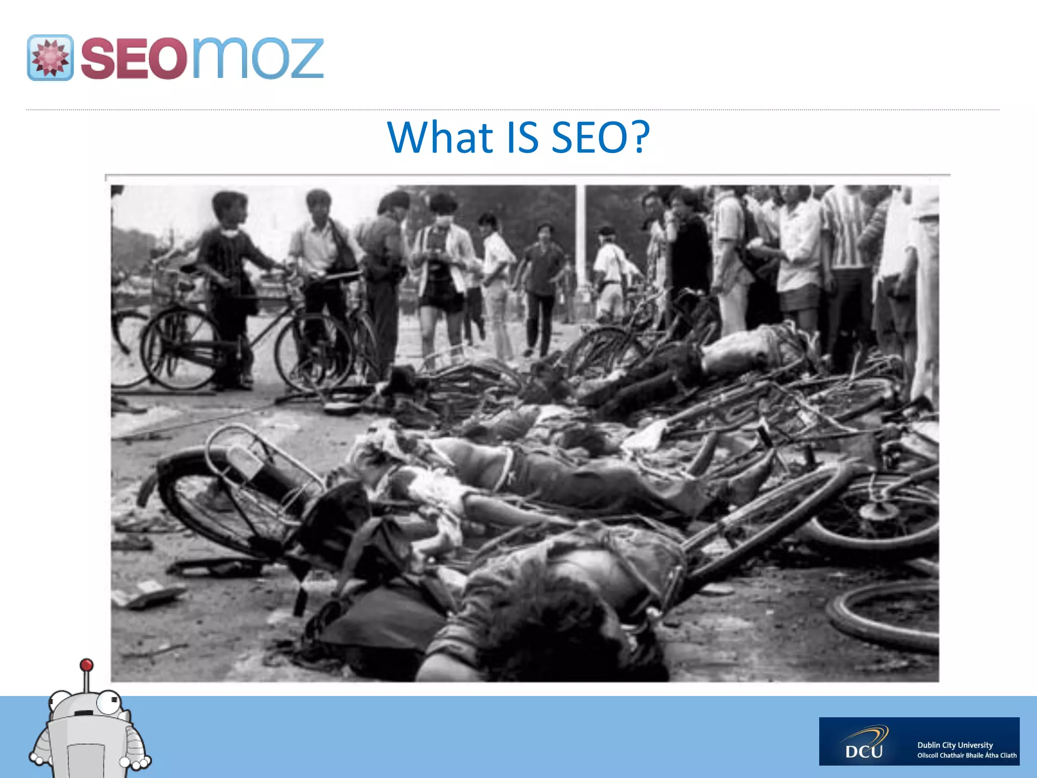 What IS SEO?
 