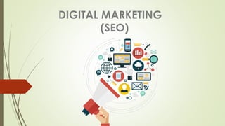 DIGITAL MARKETING
(SEO)
 