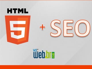 Seo e HTML5 Slide 1