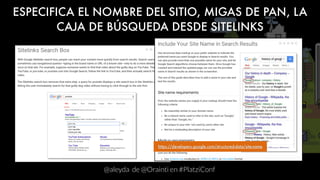 ESPECIFICA EL NOMBRE DEL SITIO, MIGAS DE PAN, LA
CAJA DE BÚSQUEDA DESDE SITELINKS
https://developers.google.com/structured...