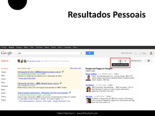 Resultados Pessoais




Fábio Flatschart | www.flatschart.com
 