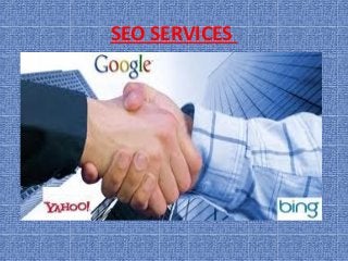 SEO SERVICES
 