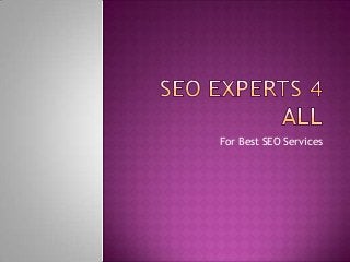 For Best SEO Services

 