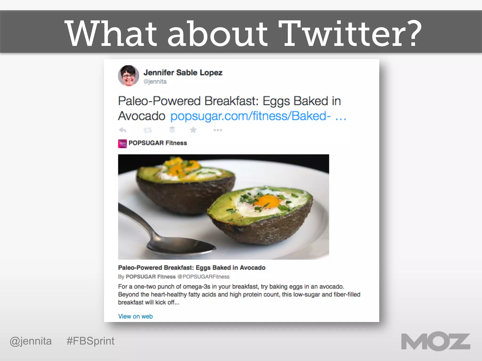 What about Twitter?
@jennita #FBSprint
 