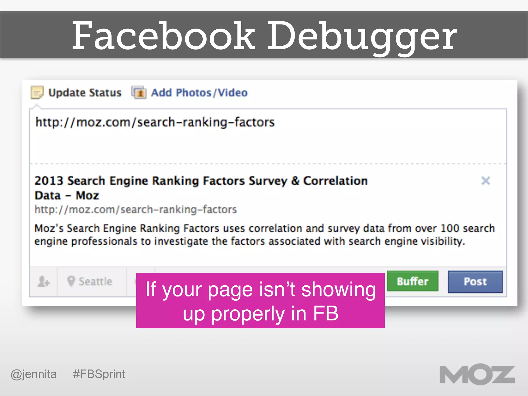 If your page isn’t showing
up properly in FB!
@jennita #FBSprint
Facebook Debugger
 