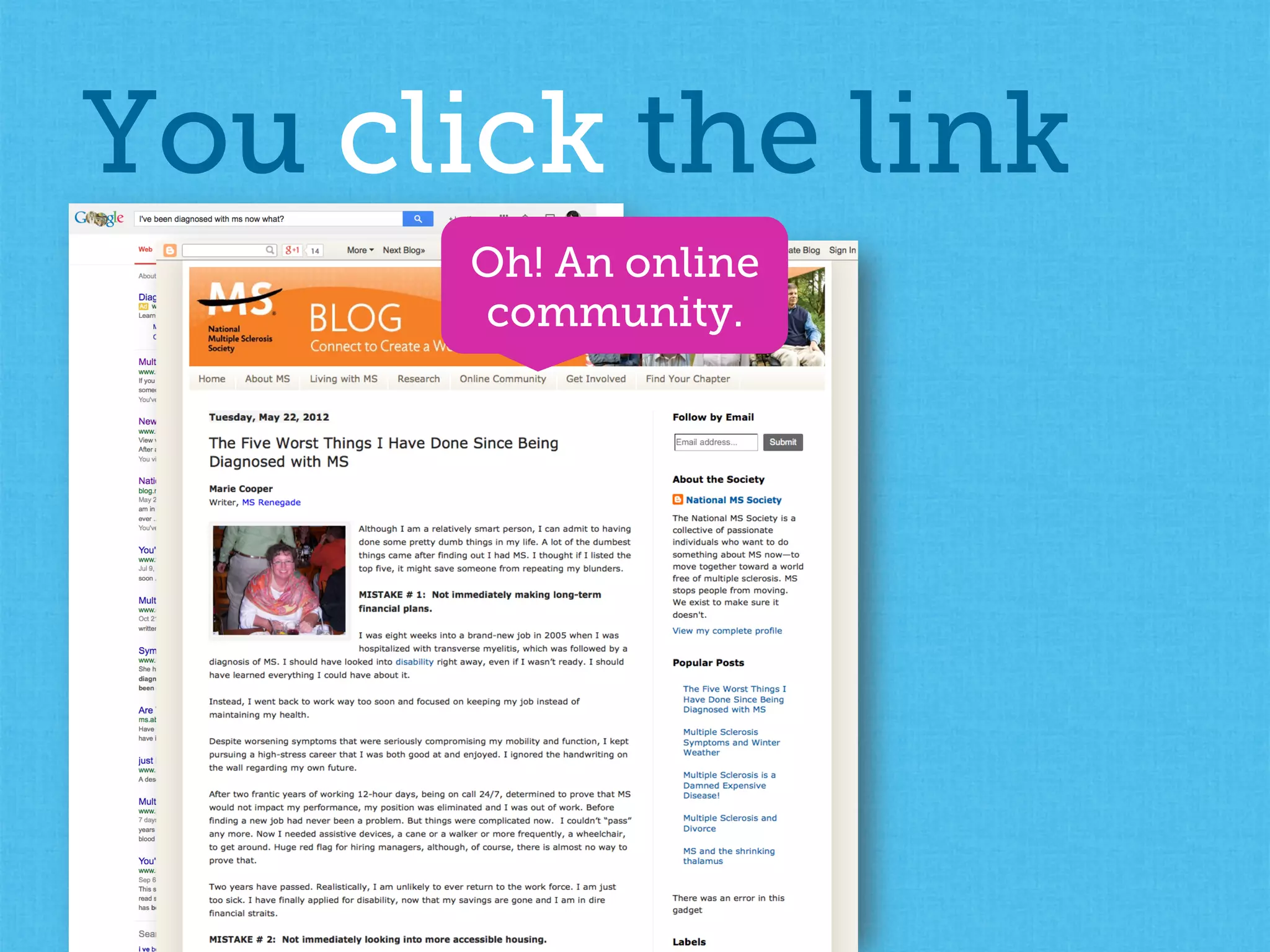 You click the link
Oh! An online
community.
 