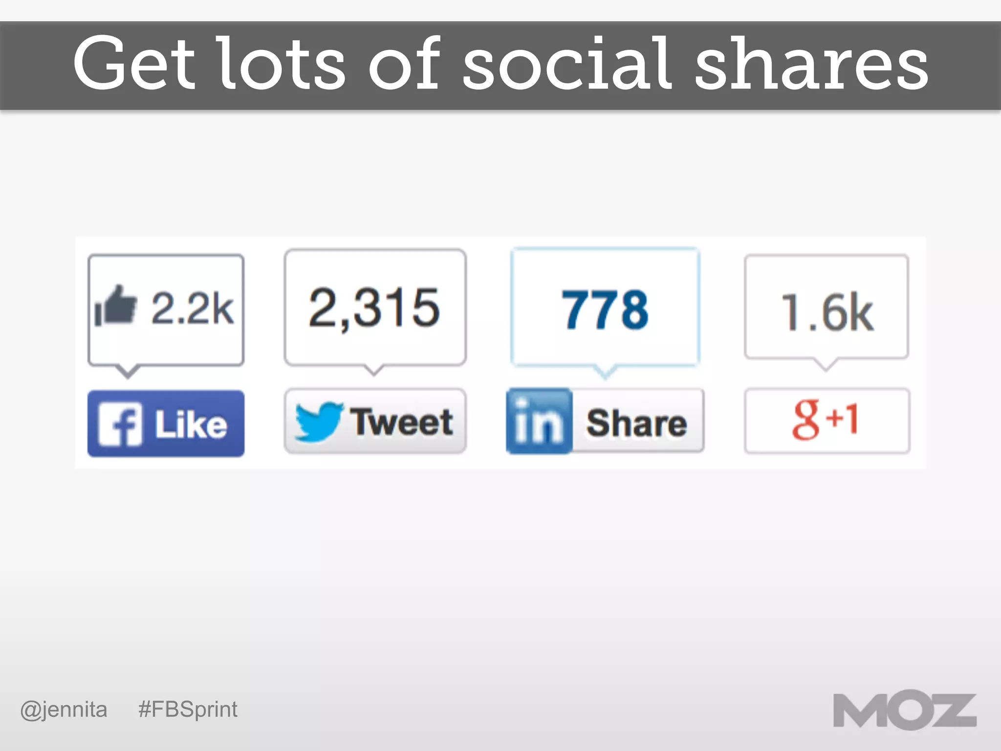 Get lots of social shares
@jennita #FBSprint
 