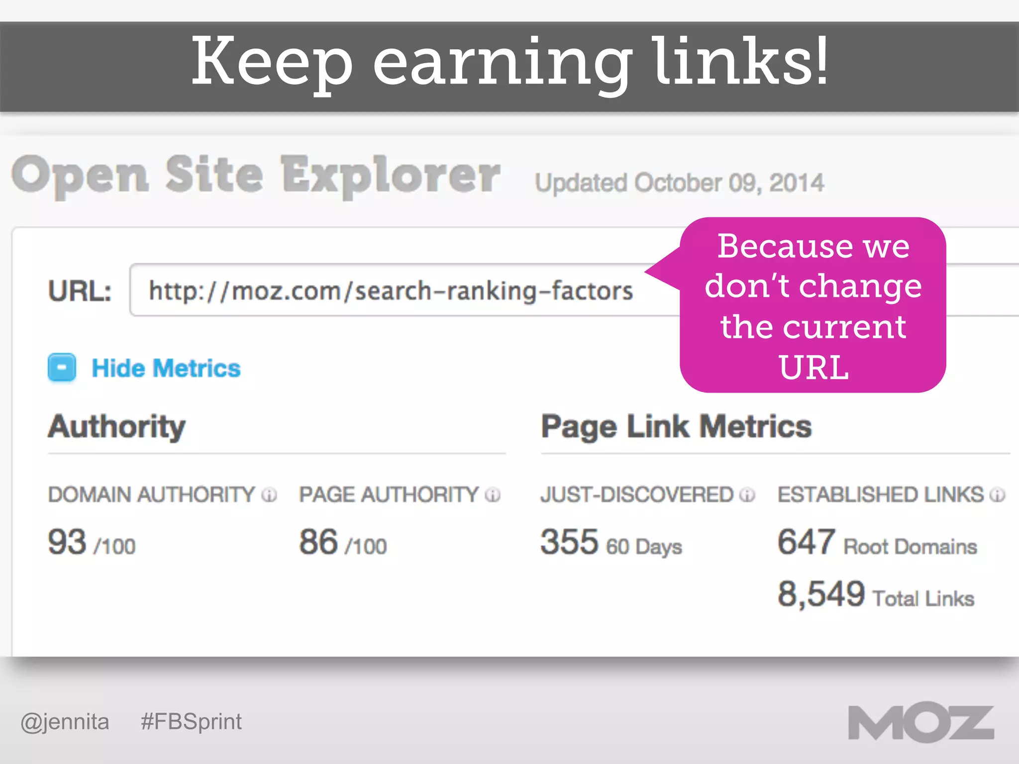 Keep earning links!
@jennita #FBSprint
Because we
don’t change
the current
URL
 
