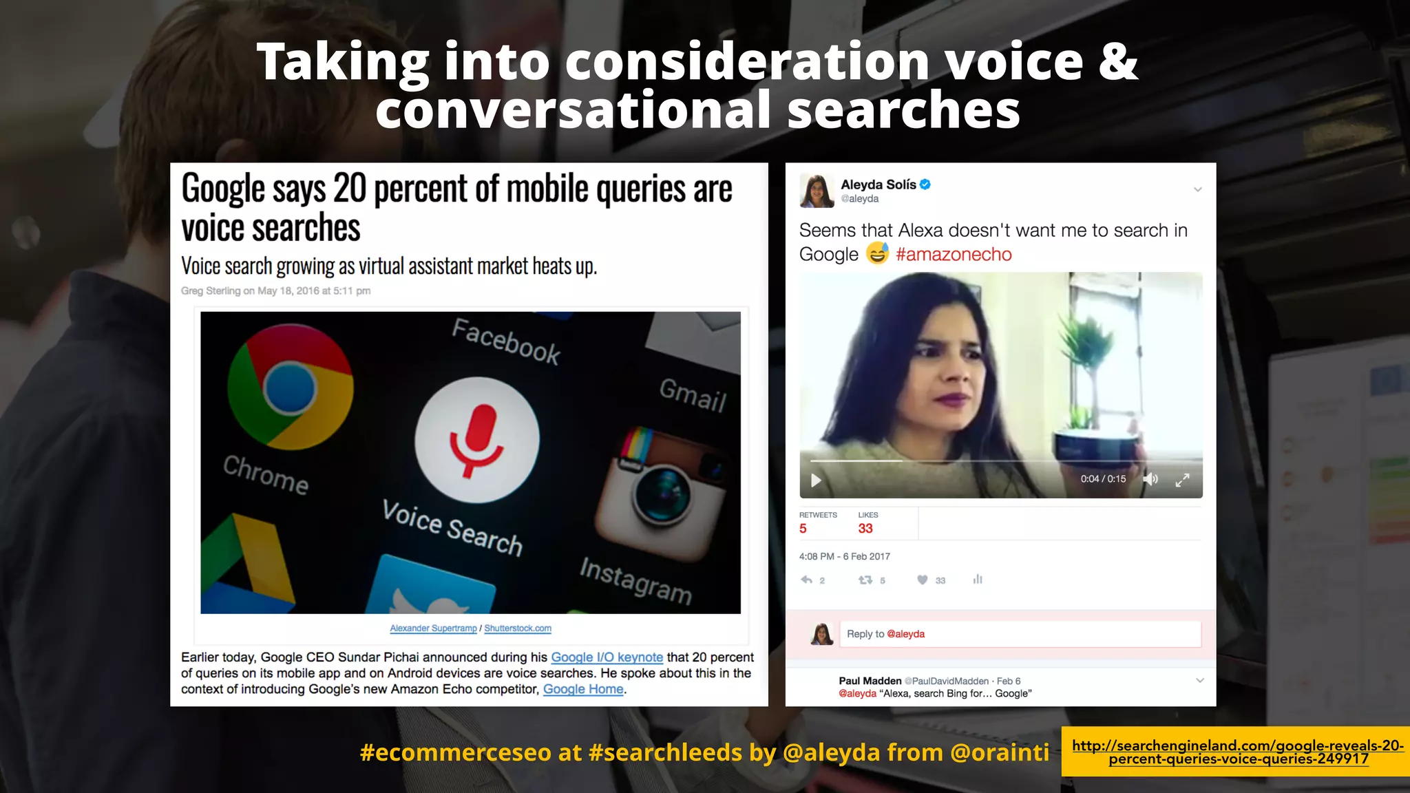 #ecommerceseo at #searchleeds by @aleyda from @orainti
Taking into consideration voice &  
conversational searches
http://searchengineland.com/google-reveals-20-
percent-queries-voice-queries-249917#ecommerceseo at #searchleeds by @aleyda from @orainti
 