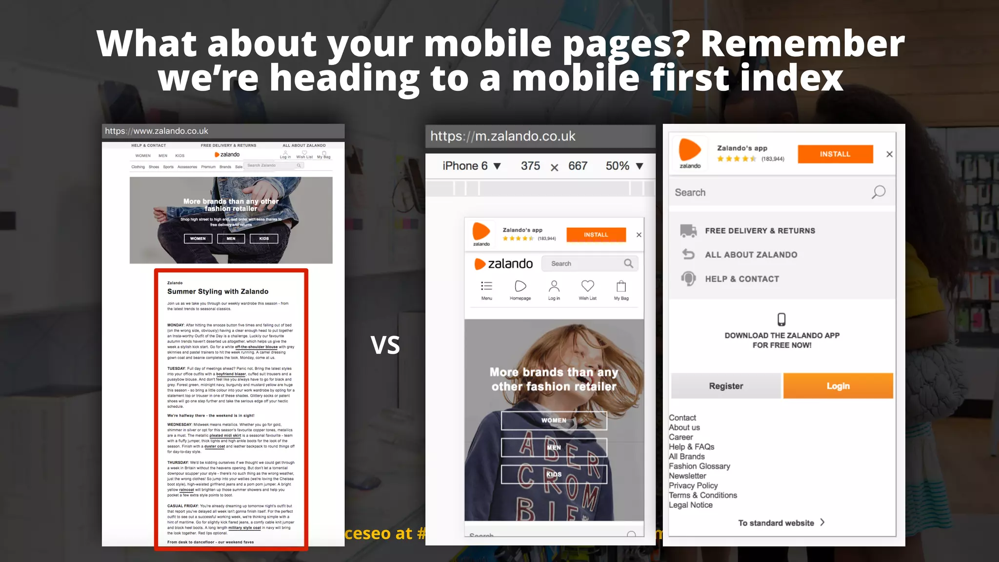 #ecommerceseo at #searchleeds by @aleyda from @orainti
What about your mobile pages? Remember  
we’re heading to a mobile ﬁrst index
VS
#ecommerceseo at #searchleeds by @aleyda from @orainti
 