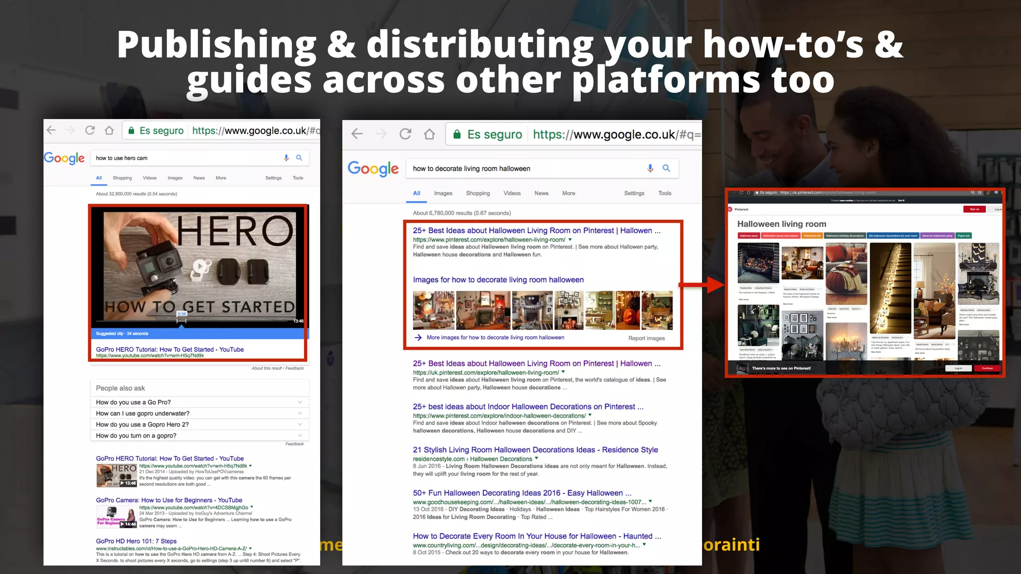 #ecommerceseo at #searchleeds by @aleyda from @orainti
Publishing & distributing your how-to’s &  
guides across other platforms too
#ecommerceseo at #searchleeds by @aleyda from @orainti
 