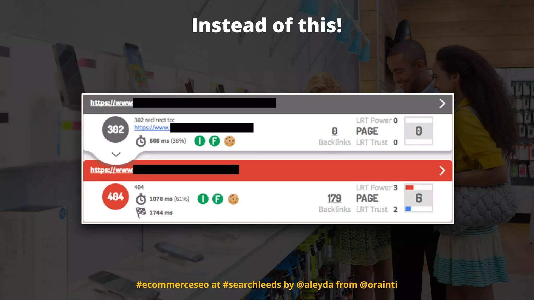 #ecommerceseo at #searchleeds by @aleyda from @orainti#ecommerceseo at #searchleeds by @aleyda from @orainti
Instead of this!
 