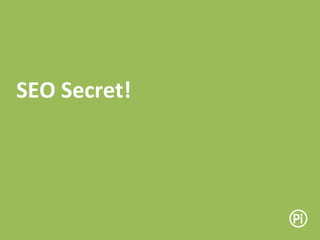 SEO Secret!
 
