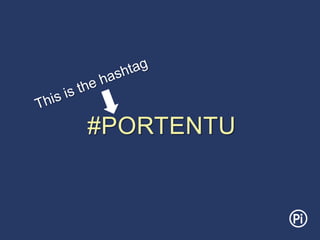 #PORTENTU
 