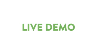 LIVE DEMO
 