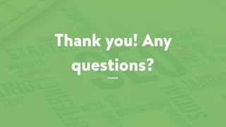 Thank you! Any
questions?
 