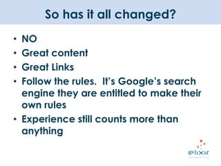 So has it all changed?NO