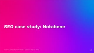 Victoria Olsina: SEO Consultant & Speaker | SEO for Web3
SEO case study: Notabene
67
67
 