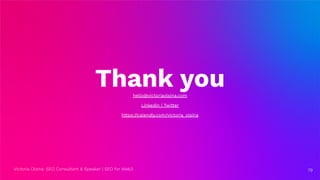 Victoria Olsina: SEO Consultant & Speaker | SEO for Web3
Thank you
hello@victoriaolsina.com
Linkedin | Twitter
https://calendly.com/victoria_olsina
79
79
 