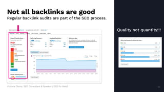 Victoria Olsina: SEO Consultant & Speaker | SEO for Web3 54
Not all backlinks are good
Regular backlink audits are part of...