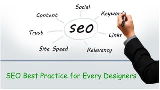 SEO Best Practice for Every Designers
 