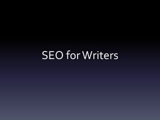 SEO for Writers
 