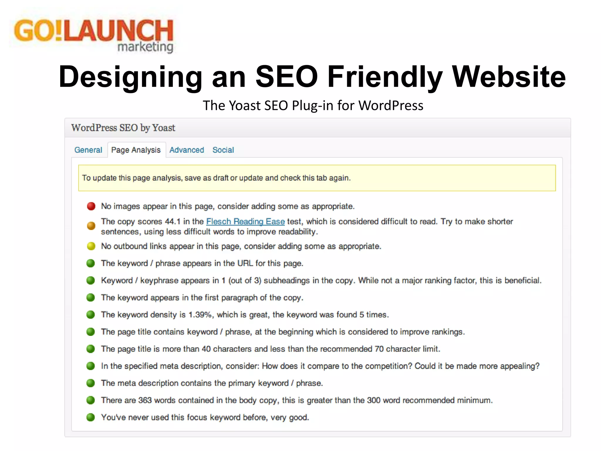 Designing an SEO Friendly Website
The Yoast SEO Plug-in for WordPress
 