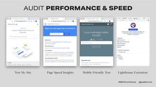 #SEOfromHome @joelleirvine
AUDIT PERFORMANCE & SPEED
Test My Site Page Speed Insights Mobile Friendly Test Lighthouse Exte...