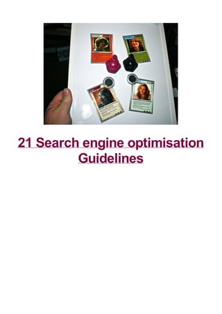 21 Search engine optimisation
Guidelines
 
