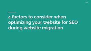 Role of SEO to website migration  - How to keep your organic search performance post-website migration 